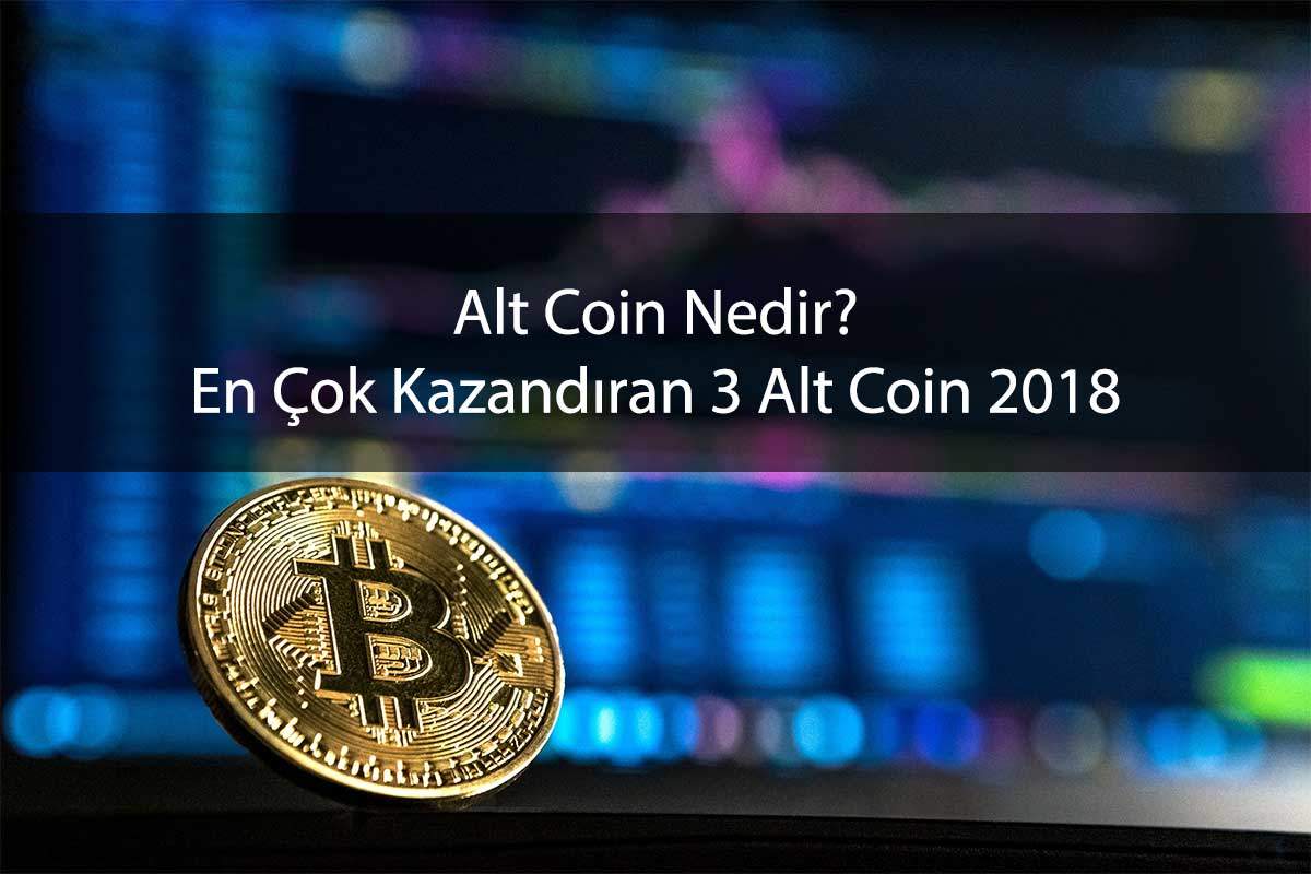 Alt Coin Nedir? En Çok Kazandıran 3 Alt Coin 2018